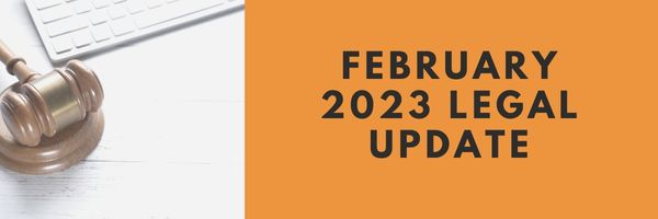 February 2023 Legal Update